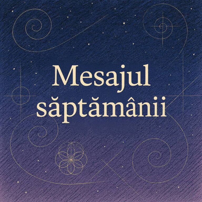 Mesajul saptamanii – imagine cu tema spirituala si geometrie sacra pentru ghid numerologic